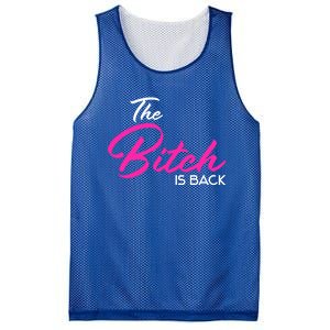 Adult Vulgar Saying The Bitch Is Back Best Friend Love Gift Funny Gift Mesh Reversible Basketball Jersey Tank