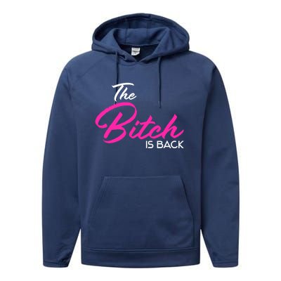 Adult Vulgar Saying The Bitch Is Back Best Friend Love Gift Funny Gift Performance Fleece Hoodie