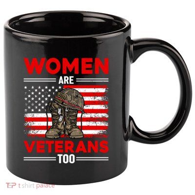 Are Veterans Too Patriotic Female Veteran Mom Grandma Gift 11oz C Handle Ceramic Mug