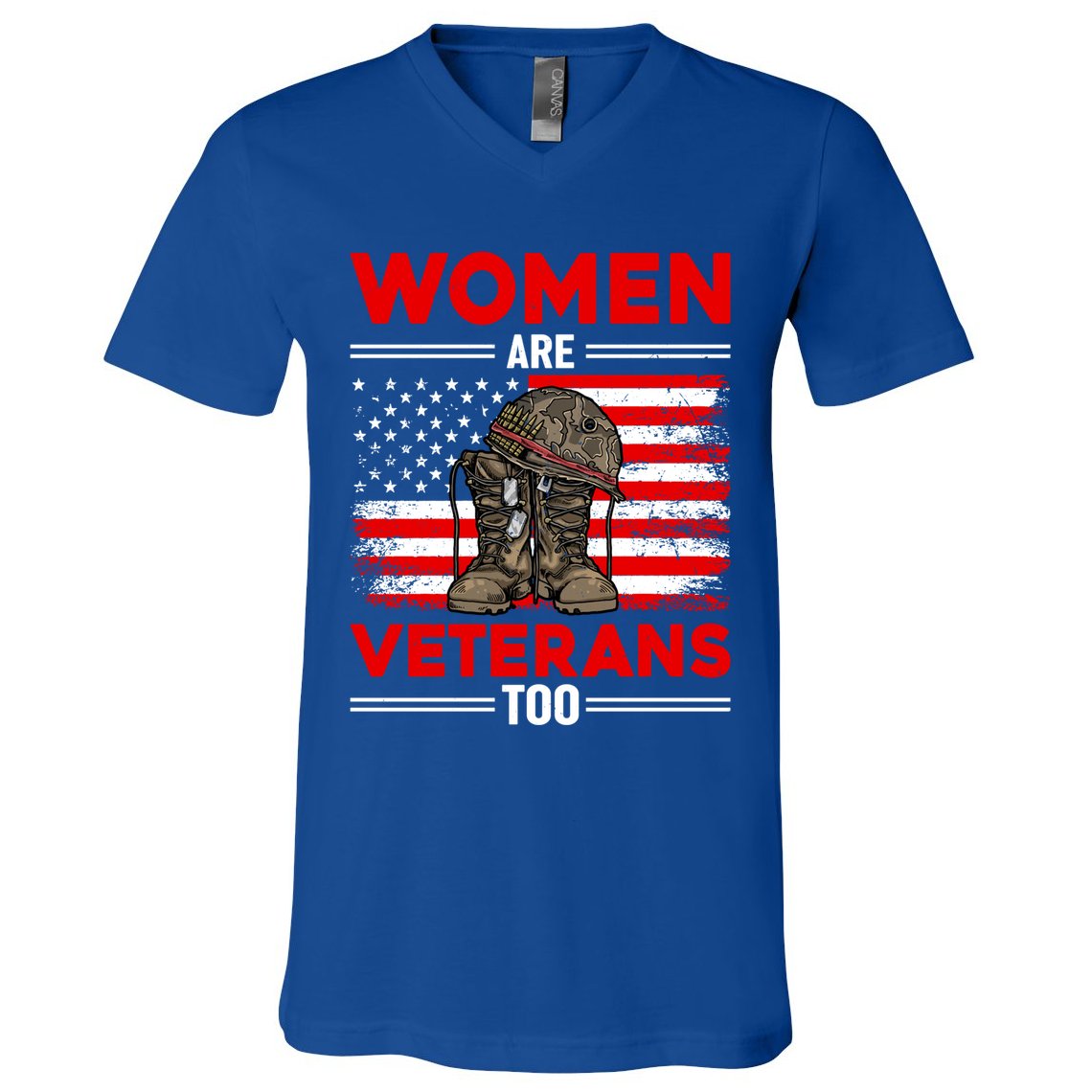 Are Veterans Too Patriotic Female Veteran Mom Grandma Gift V-Neck T-Shirt