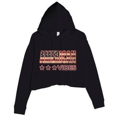 America Vibes Usa Flag 4th July American Red White Blue Star Gift Crop Fleece Hoodie