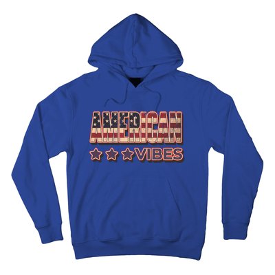 America Vibes Usa Flag 4th July American Red White Blue Star Gift Hoodie