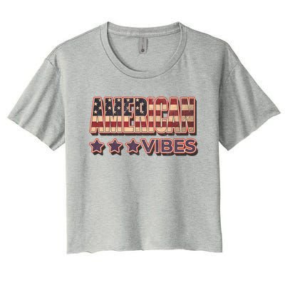 America Vibes Usa Flag 4th July American Red White Blue Star Gift Women's Crop Top Tee