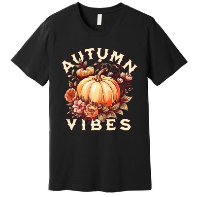 Autumn Vibes Women Pumpkin Fall Graphic Thanksgiving Premium T-Shirt