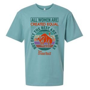 All Women Are Created Equal But The Best Are Born As Taurus Sueded Cloud Jersey T-Shirt