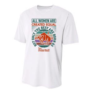 All Women Are Created Equal But The Best Are Born As Taurus Youth Performance Sprint T-Shirt