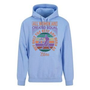 All Women Are Created Equal But The Best Are Born As Libra Unisex Surf Hoodie