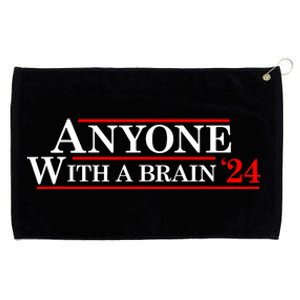 Anyone With A Brain 2024 Funny Presidential Election Grommeted Golf Towel