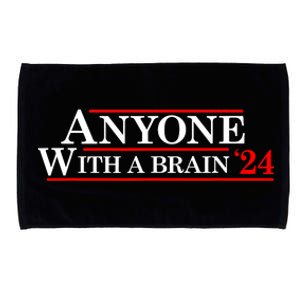 Anyone With A Brain 2024 Funny Presidential Election Microfiber Hand Towel