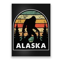 Alaska With A Bigfoot Or A Sasquatch Poster