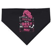 All Wo Are Created Equal Best Are Born In May Tee USA-Made Doggie Bandana