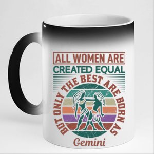 All Women Are Created Equal But The Best Are Born As Gemini 11oz Black Color Changing Mug