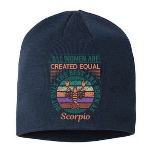 All Women Are Created Equal But The Best Are Born As Scorpio Sustainable Beanie