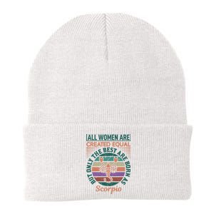 All Women Are Created Equal But The Best Are Born As Scorpio Knit Cap Winter Beanie