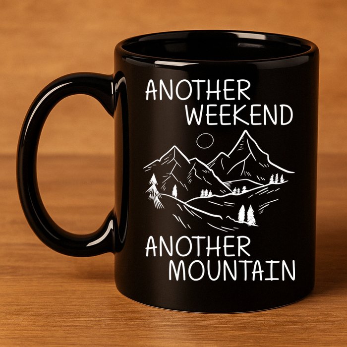 Another Weekend Another Mountain 11oz C Handle Ceramic Mug