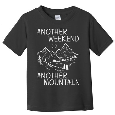 Another Weekend Another Mountain Toddler T-Shirt