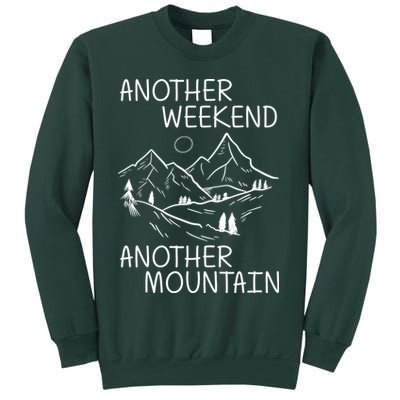 Another Weekend Another Mountain Sweatshirt