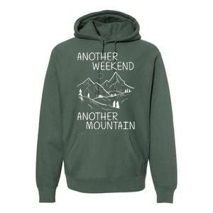 Another Weekend Another Mountain Premium Hoodie