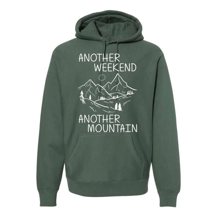 Another Weekend Another Mountain Premium Hoodie