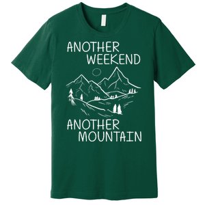 Another Weekend Another Mountain Premium T-Shirt