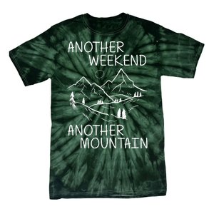 Another Weekend Another Mountain Tie-Dye T-Shirt