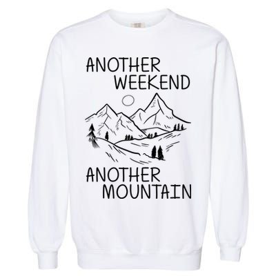 Another Weekend Another Mountain Garment-Dyed Sweatshirt