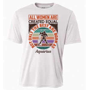 All Women Are Created Equal But The Best Are Born As Aquarius Cooling Performance Crew T-Shirt