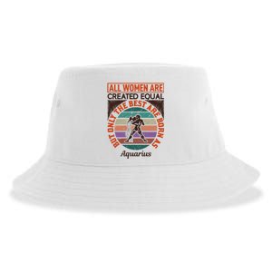 All Women Are Created Equal But The Best Are Born As Aquarius Sustainable Bucket Hat