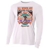 All Women Are Created Equal But The Best Are Born As Aquarius Cooling Performance Long Sleeve Crew