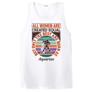 All Women Are Created Equal But The Best Are Born As Aquarius PosiCharge Competitor Tank