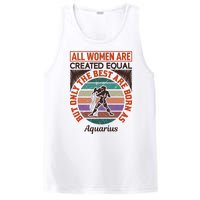 All Women Are Created Equal But The Best Are Born As Aquarius PosiCharge Competitor Tank