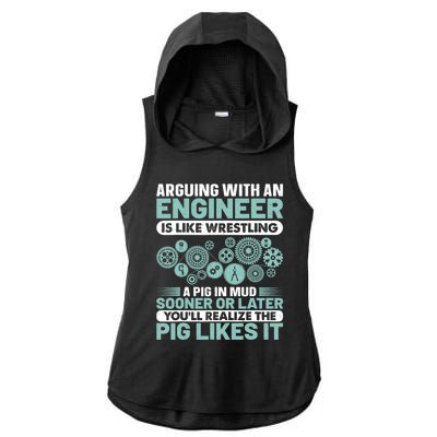 Arguing With An Engineer Is Like Wrestling A Pig In Mud Ladies PosiCharge Tri-Blend Wicking Draft Hoodie Tank