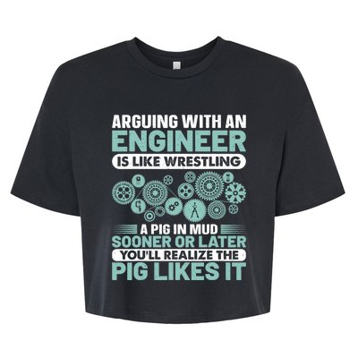 Arguing With An Engineer Is Like Wrestling A Pig In Mud Bella+Canvas Jersey Crop Tee