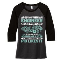 Arguing With An Engineer Is Like Wrestling A Pig In Mud Women's Tri-Blend 3/4-Sleeve Raglan Shirt