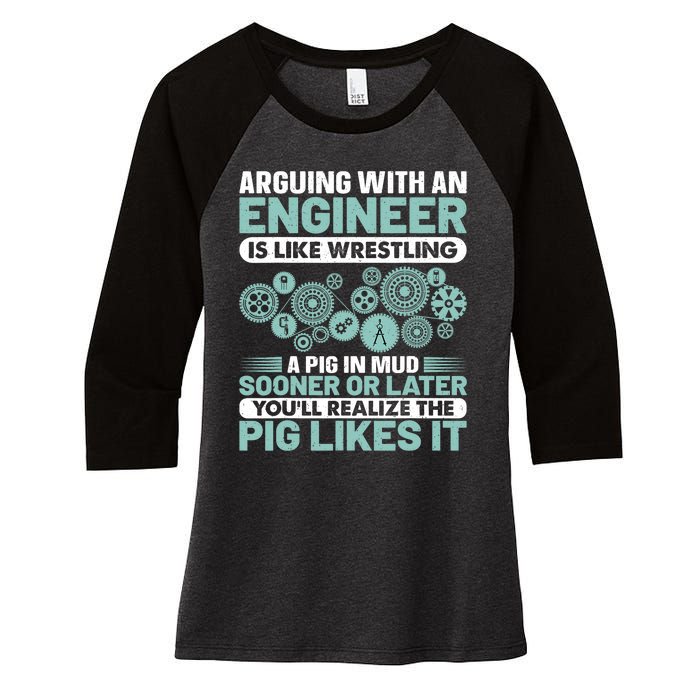 Arguing With An Engineer Is Like Wrestling A Pig In Mud Women's Tri-Blend 3/4-Sleeve Raglan Shirt