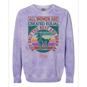 All Women Are Created Equal But The Best Are Born As Aries Colorblast Crewneck Sweatshirt