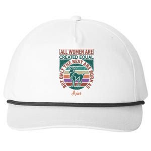 All Women Are Created Equal But The Best Are Born As Aries Snapback Five-Panel Rope Hat