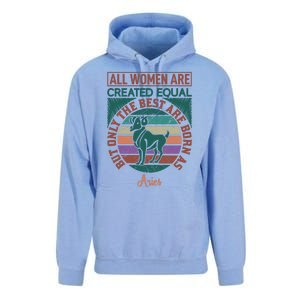 All Women Are Created Equal But The Best Are Born As Aries Unisex Surf Hoodie