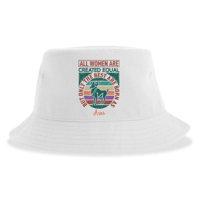 All Women Are Created Equal But The Best Are Born As Aries Sustainable Bucket Hat