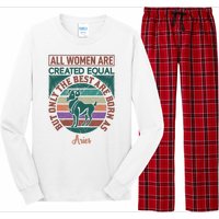 All Women Are Created Equal But The Best Are Born As Aries Long Sleeve Pajama Set