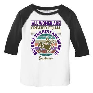 All Women Are Created Equal But The Best Are Born As Sagittirus Toddler Fine Jersey T-Shirt