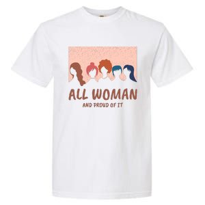 All Woman And Proud Of It Garment-Dyed Heavyweight T-Shirt