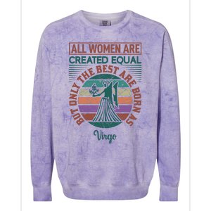 All Women Are Created Equal But The Best Are Born As Virgo Colorblast Crewneck Sweatshirt