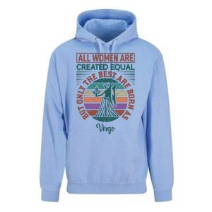 All Women Are Created Equal But The Best Are Born As Virgo Unisex Surf Hoodie