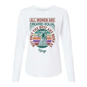 All Women Are Created Equal But The Best Are Born As Virgo Womens Cotton Relaxed Long Sleeve T-Shirt