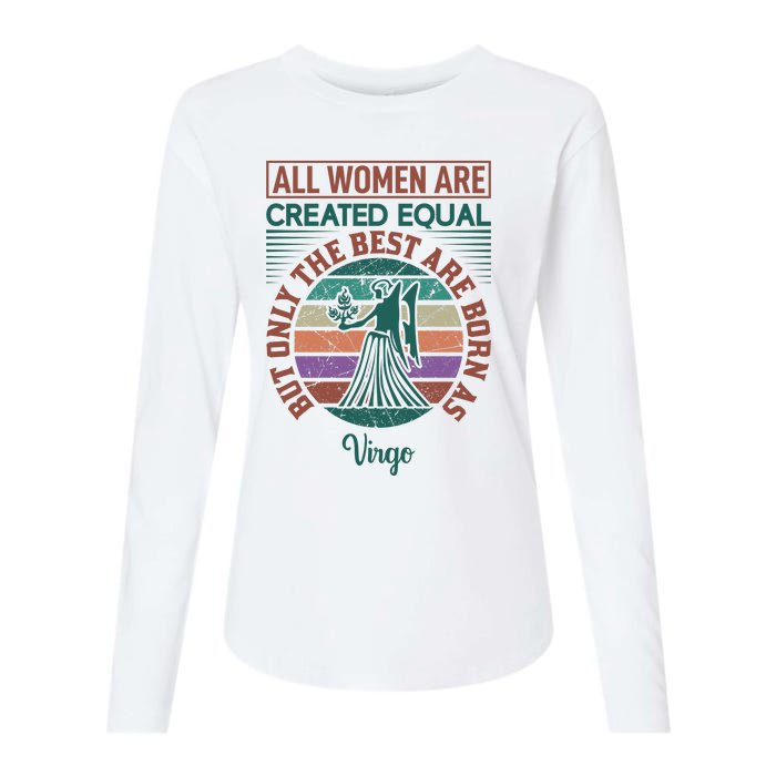 All Women Are Created Equal But The Best Are Born As Virgo Womens Cotton Relaxed Long Sleeve T-Shirt