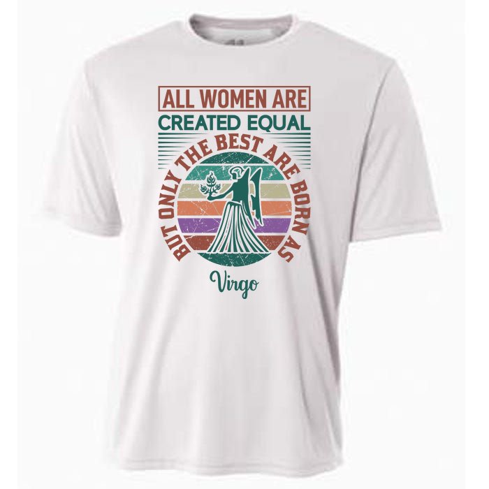 All Women Are Created Equal But The Best Are Born As Virgo Cooling Performance Crew T-Shirt