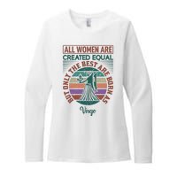 All Women Are Created Equal But The Best Are Born As Virgo Womens CVC Long Sleeve Shirt