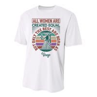 All Women Are Created Equal But The Best Are Born As Virgo Performance Sprint T-Shirt