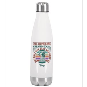 All Women Are Created Equal But The Best Are Born As Virgo Stainless Steel Insulated Water Bottle